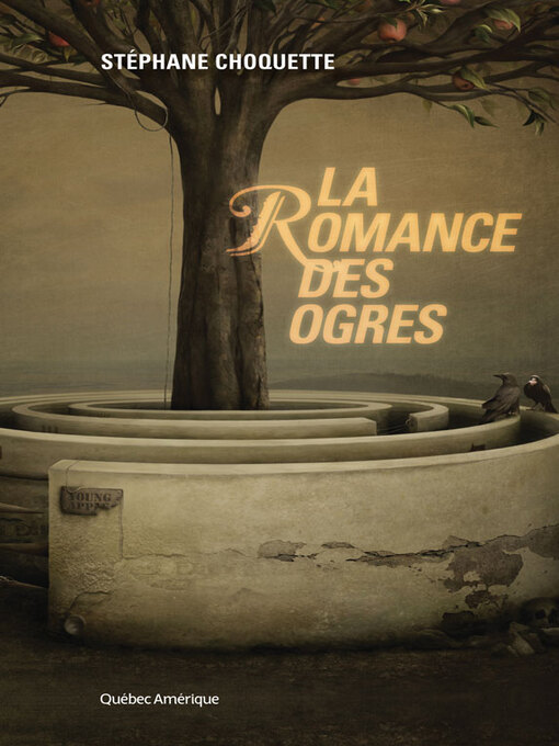 Title details for La Romance des ogres by Stéphane Choquette - Available